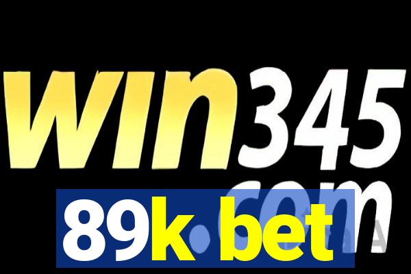 89k bet